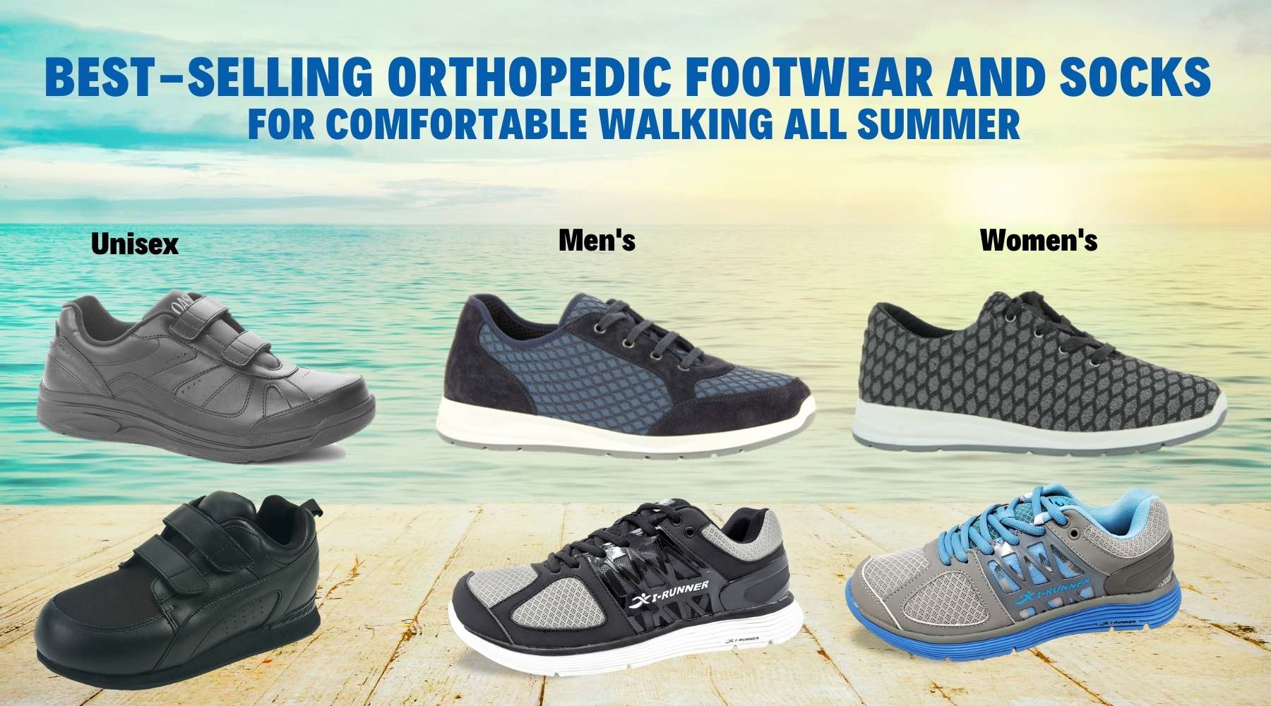 Walking More, and in COMFORT with our BEST-SELLING Orthopedic Footwear!