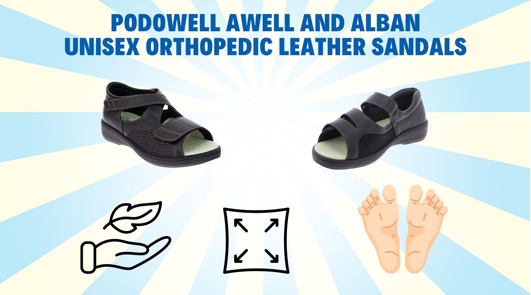 Summer Ready Feet: Podowell Awell and Alban Leather Sandals with Bunion Relief