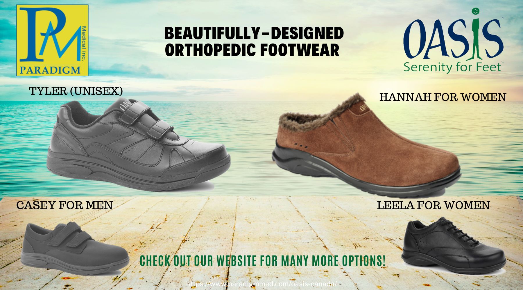 Discover the *OASIS* Line of Orthopedic Footwear