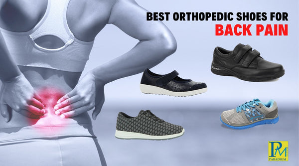 Best Orthopedic Shoes for Back Pain